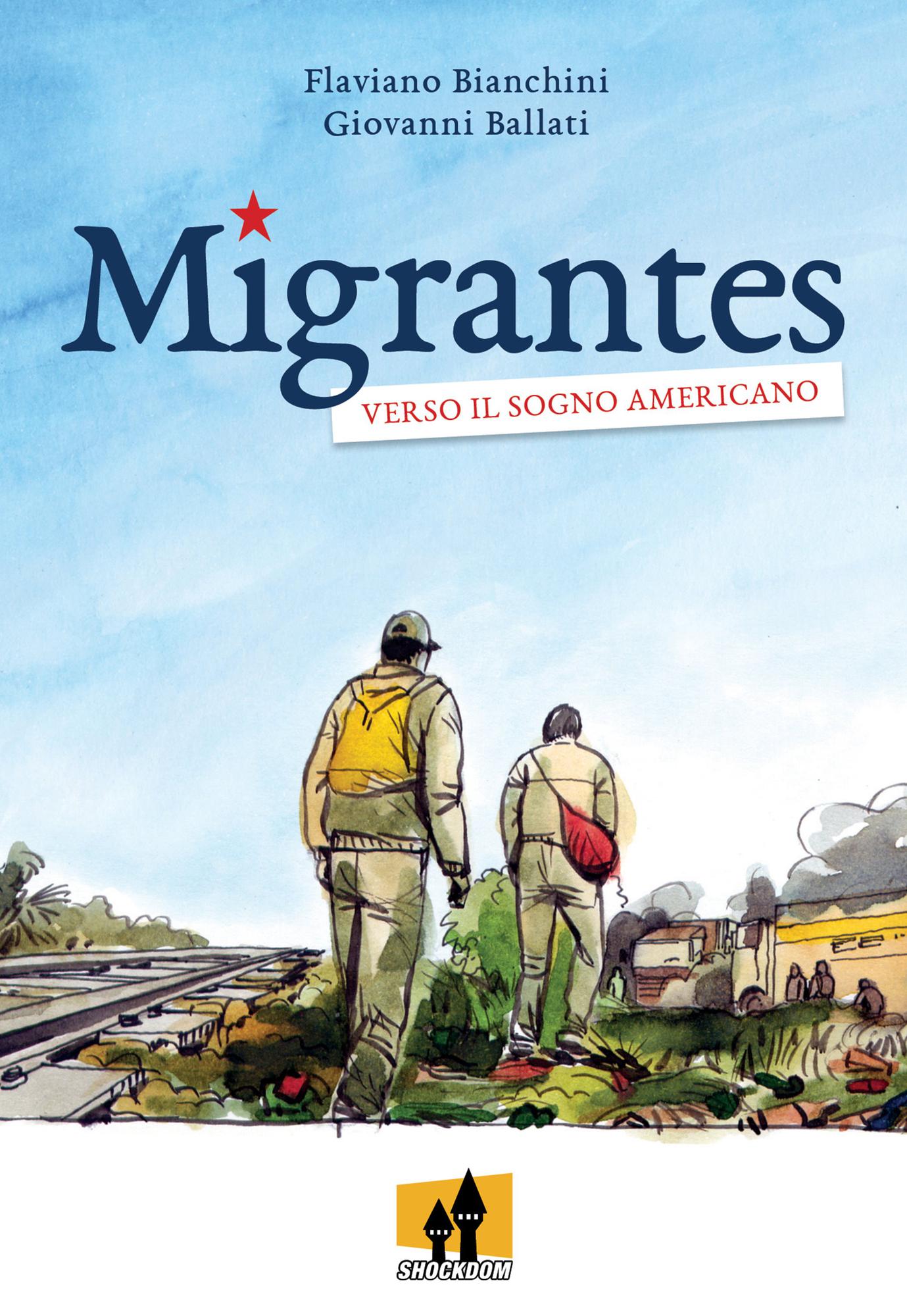 MIGRANTES. VERSO IL SOGNO AMERICANO