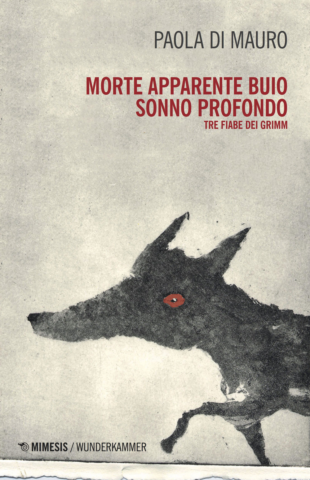 MORTE APPARENTE, BUIO, SONNO PROFONDO. TRE FIABE DEI GRIMM