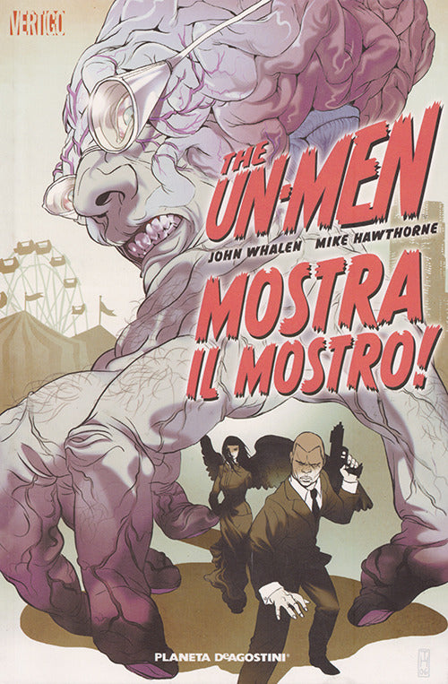 MOSTRA IL MOSTRO! THE UN-MEN. VOL. 1
