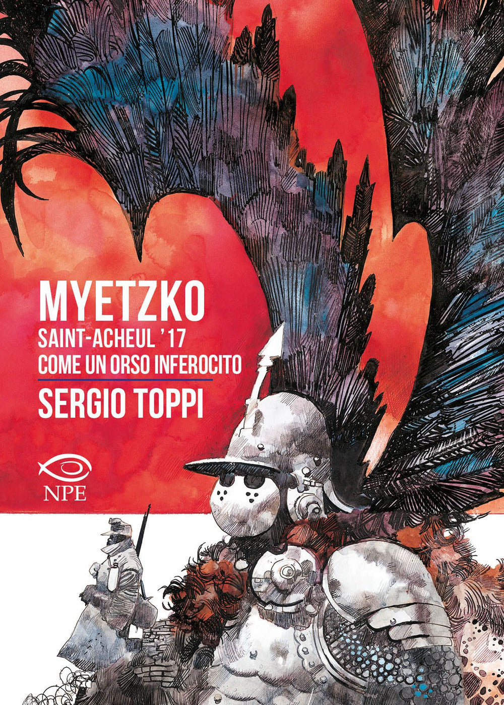 MYETZKO. SAINT-ACHEUL '17 - COME UN ORSO INFEROCITO