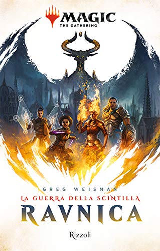RAVNICA. LA GUERRA DELLA SCINTILLA. MAGIC: THE GATHERING