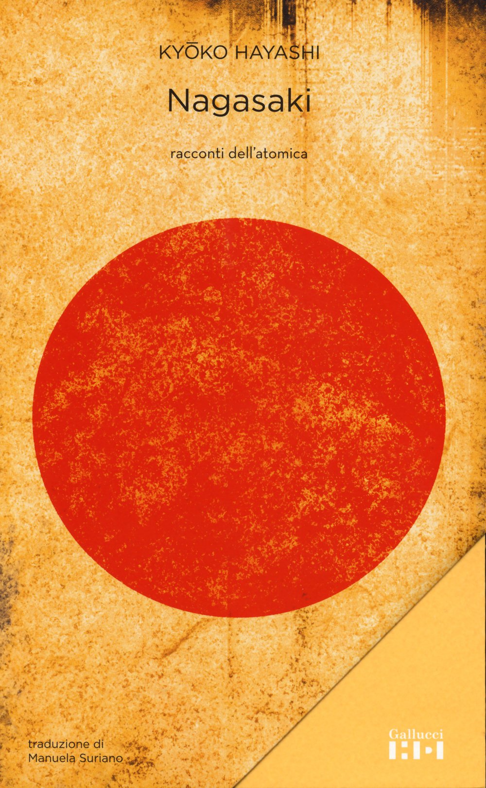 NAGASAKI. RACCONTI DELL'ATOMICA. NUOVA EDIZ.
