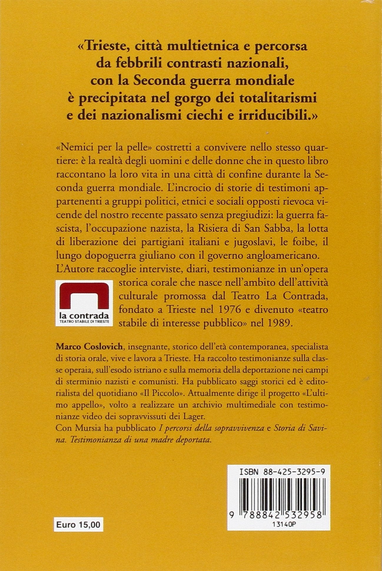 NEMICI PER LA PELLE. TRIESTE, TERRA DI CONFINE