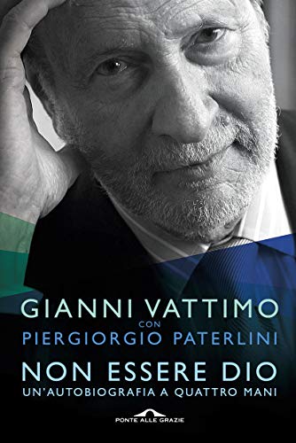NON ESSERE DIO. UN'AUTOBIOGRAFIA A QUATTRO MANI