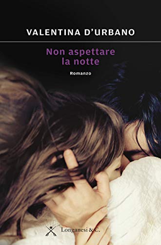 NON ASPETTARE LA NOTTE