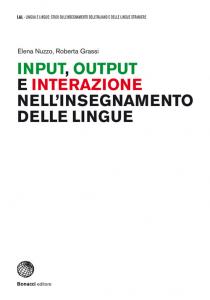 INPUT, OUTPUT E INTERAZIONE NELL'INSEGNAMENTO DELLE LINGUE