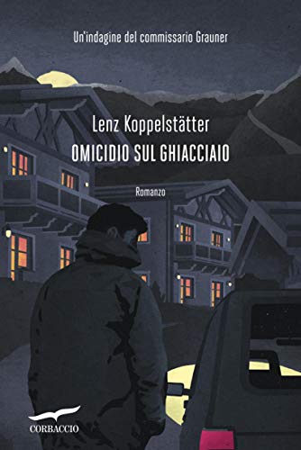 OMICIDIO SUL GHIACCIAIO