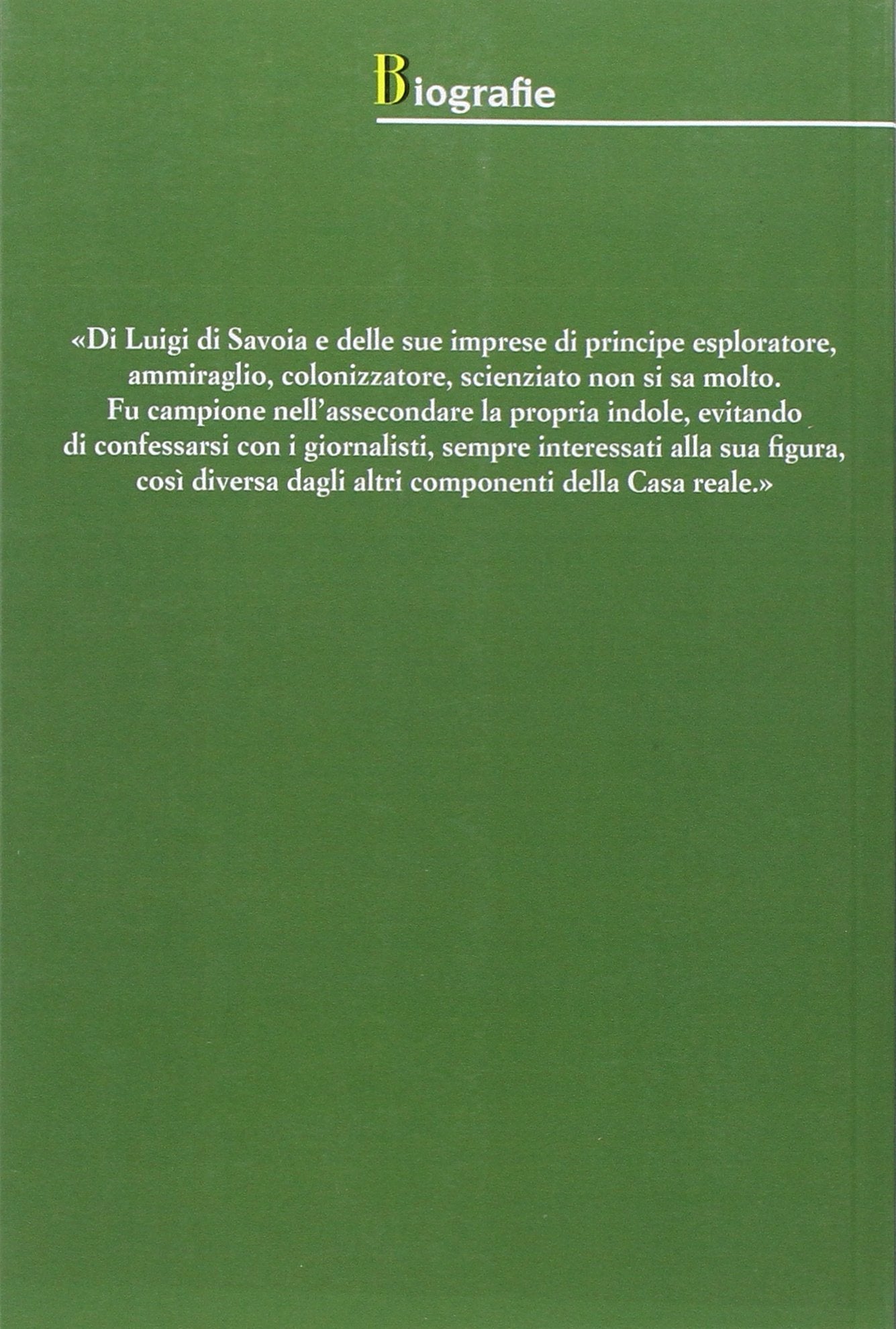 IL PRINCIPE ESPLORATORE. LUIGI AMEDEO DI SAVOIA, DUCA DEGLI ABRUZZI