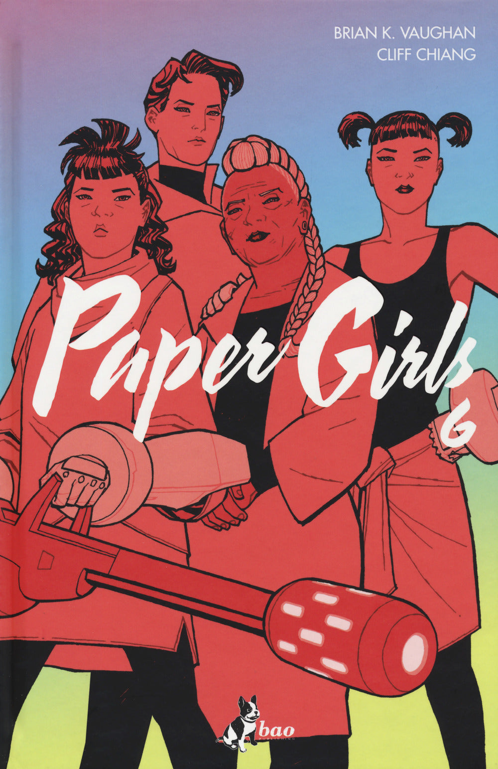 PAPER GIRLS. VOL. 6