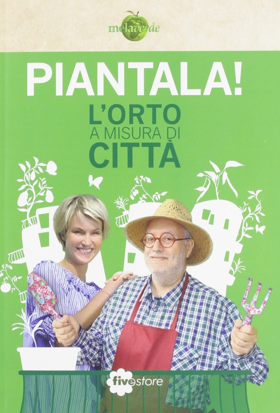 PIANTALA! L'ORTO A MISURA DI CITTÀ