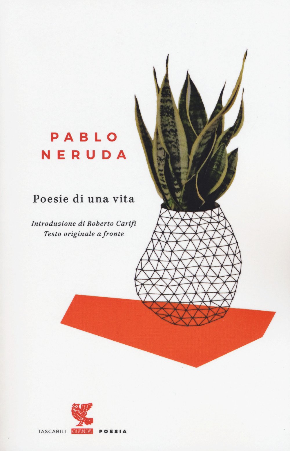 POESIE DI UNA VITA. TESTO SPAGNOLO A FRONTE