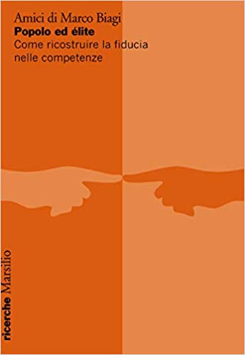 POPOLO ED ÈLITE. COME RICOSTRUIRE LA FIDUCIA NELLE COMPETENZE