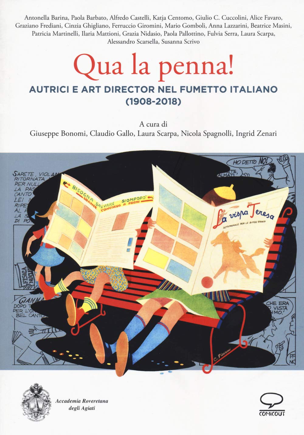 QUA LA PENNA! AUTRICI E ART DIRECTOR NEL FUMETTO ITALIANO (1908-2018)