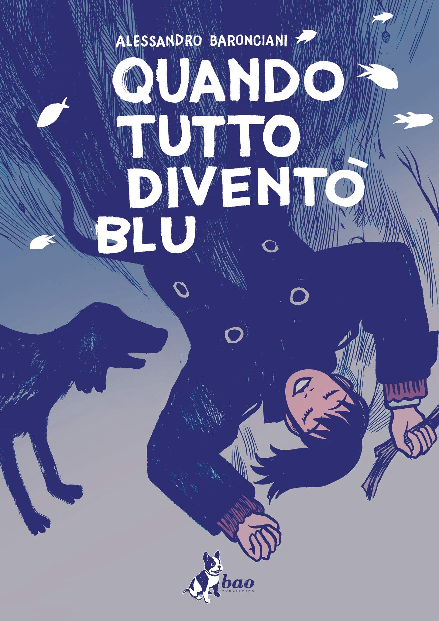 QUANDO TUTTO DIVENTÒ BLU