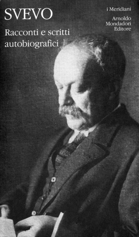 ITALO SVEVO - RACCONTI E SCRITTI AUTOBIOGRAFICI