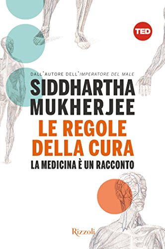 LE REGOLE DELLA CURA. LA MEDICINA È UN RACCONTO