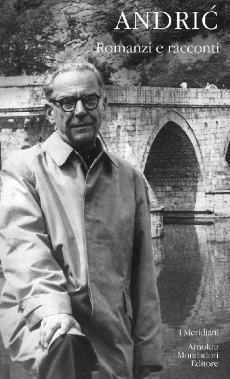 IVO ANDRÍC - ROMANZI E RACCONTI