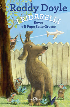 ROVER E IL PUPO BELLO GROSSO. I RIDARELLI