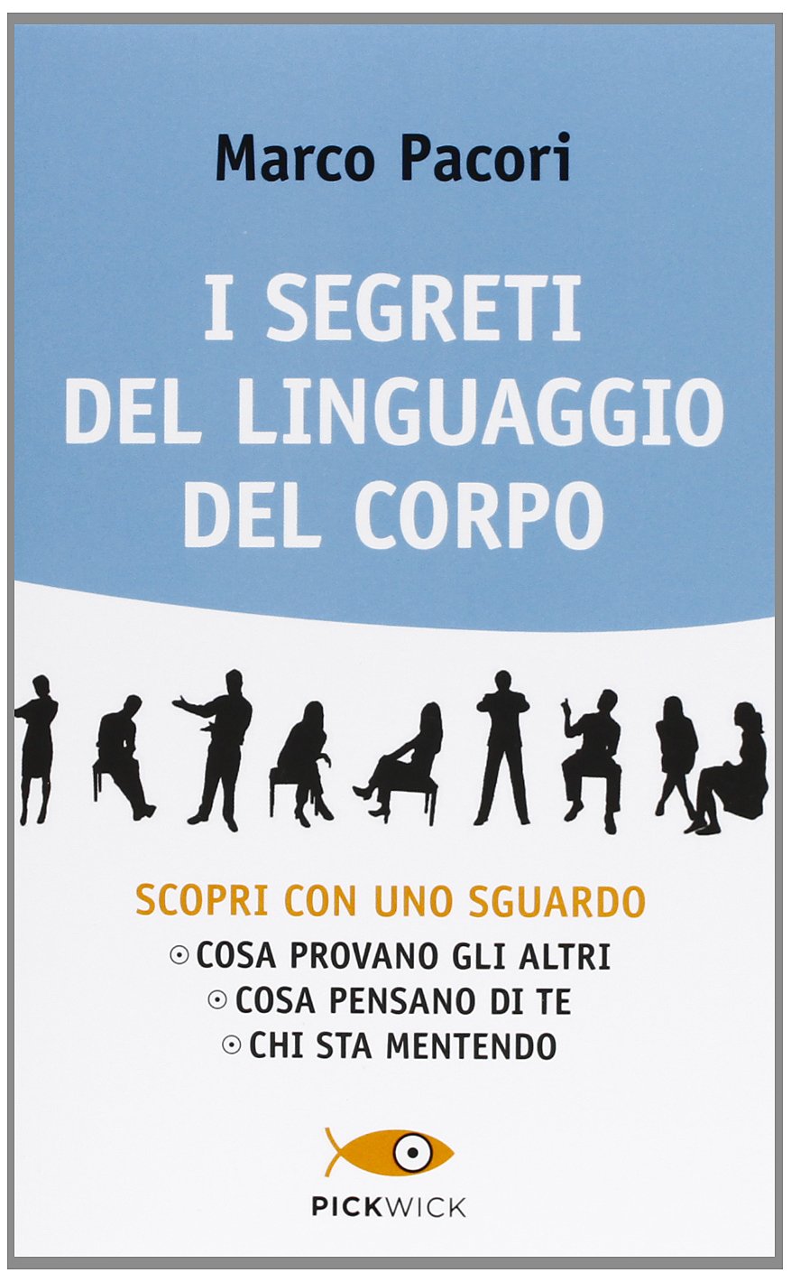 I SEGRETI DEL LINGUAGGIO DEL CORPO