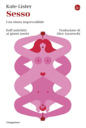 SESSO. UNA STORIA IMPREVEDIBILE