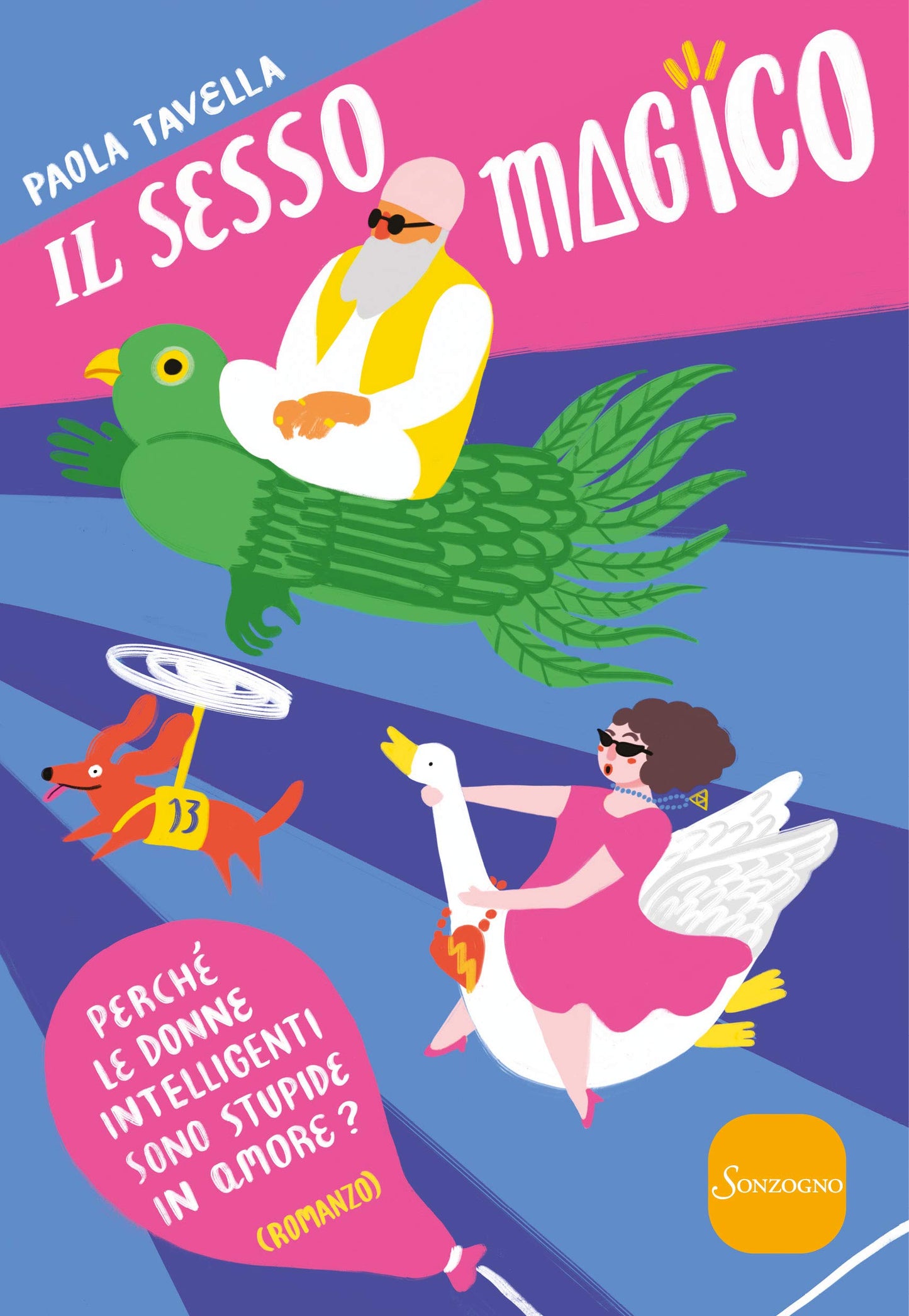 IL SESSO MAGICO. PERCHÉ LE DONNE INTELLIGENTI SONO STUPIDE IN AMORE