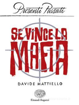 SE VINCE LA MAFIA