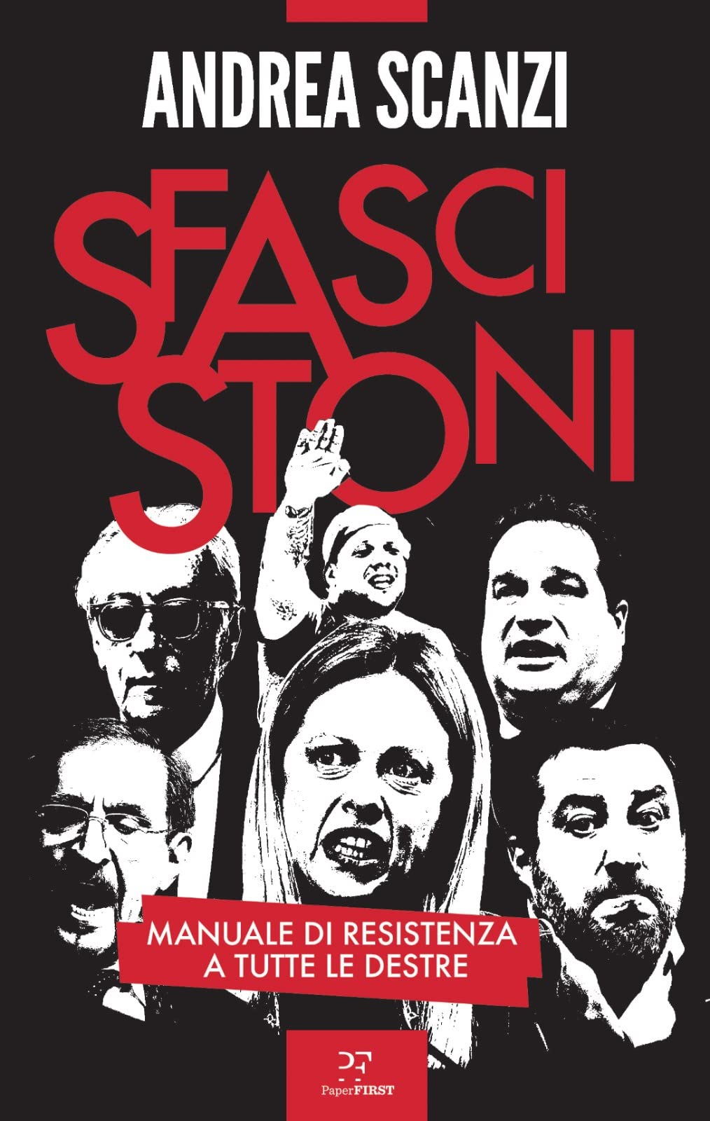 SFASCISTONI. MANUALE DI RESISTENZA A TUTTE LE DESTRE