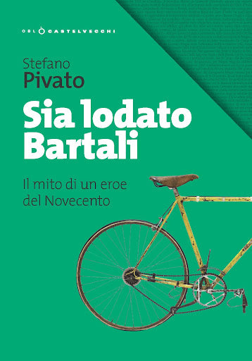 SIA LODATO BARTALI. IL MITO DI UN EROE DEL NOVECENTO