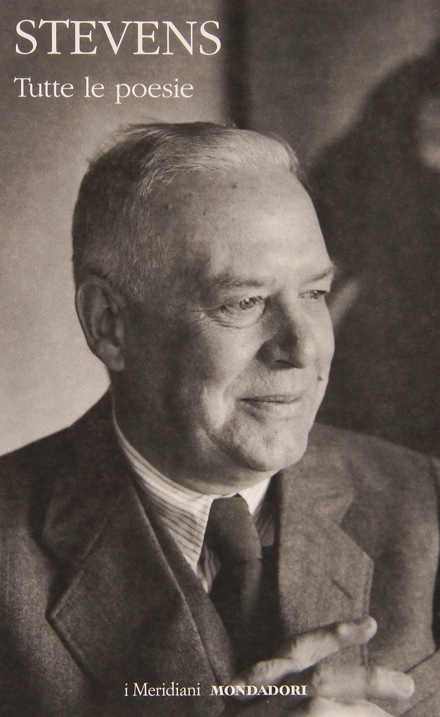 WALLACE STEVENS - TUTTE LE POESIE