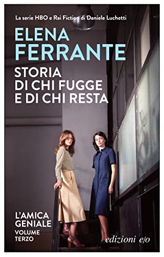 STORIA DI CHI FUGGE E DI CHI RESTA, L'AMICA GENIALE 3