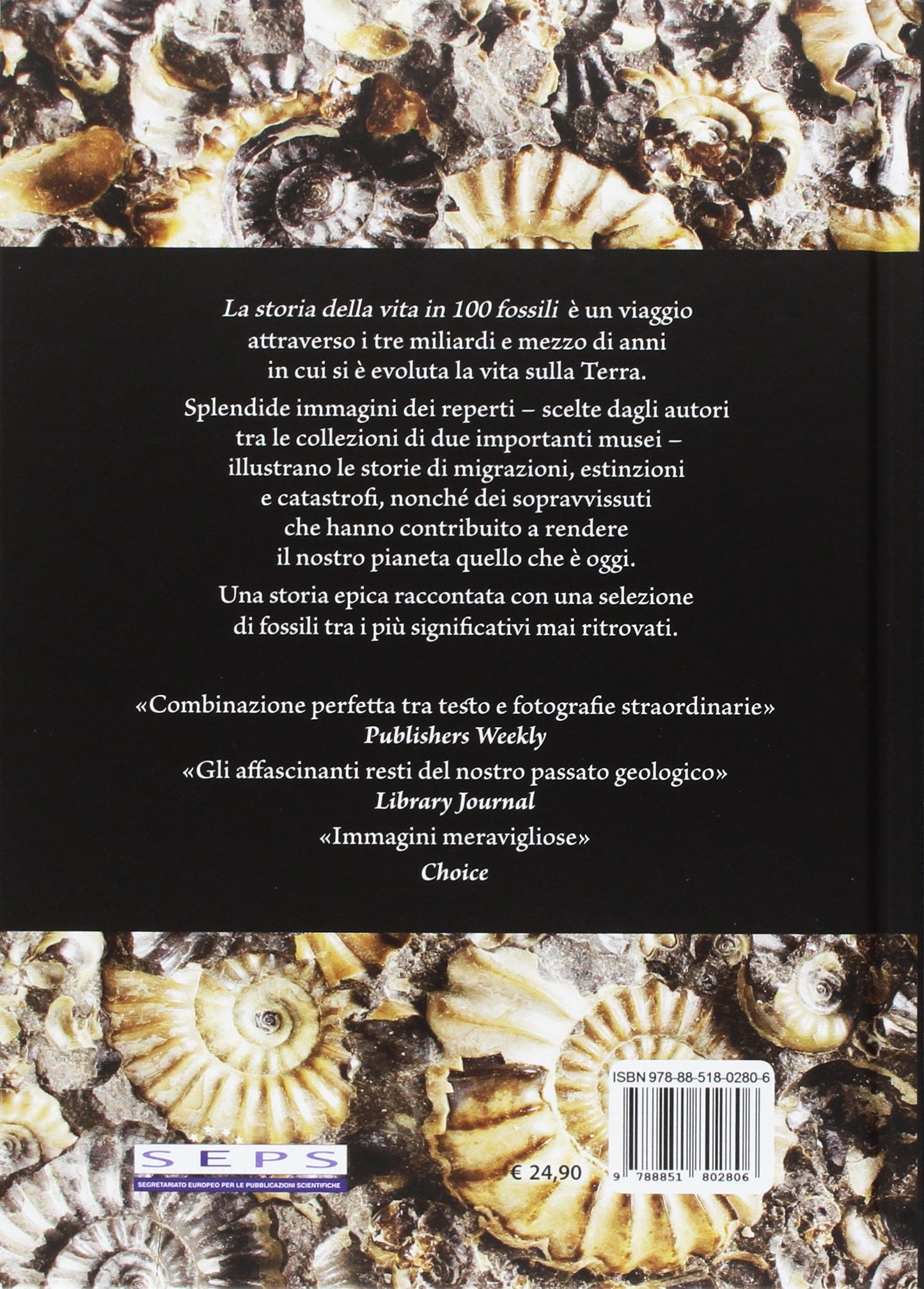 LA STORIA DELLA VITA IN 100 FOSSILI. EDIZ. ILLUSTRATA