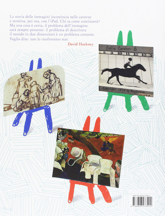 UNA STORIA DELLE IMMAGINI. DALLE CAVERNE AL COMPUTER. EDIZ. A COLORI