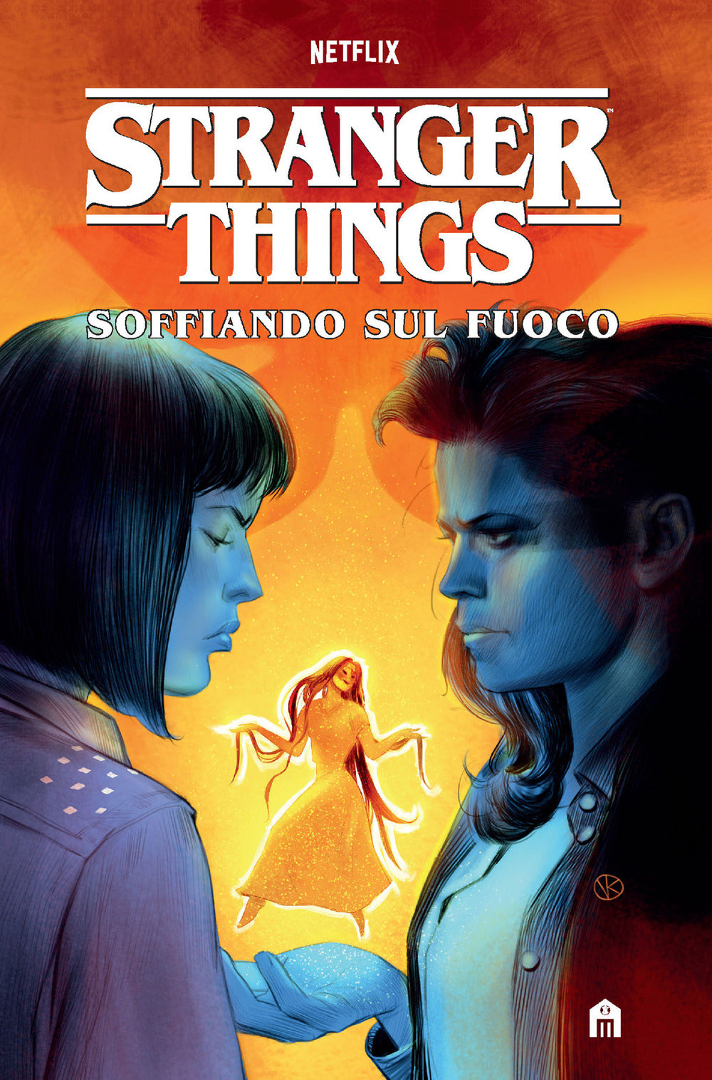 STRANGER THINGS. SOFFIANDO SUL FUOCO
