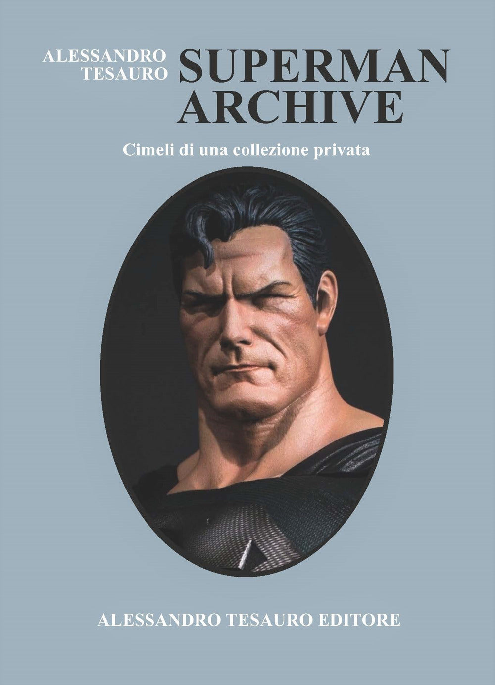 SUPERMAN ARCHIVE. CIMELI DI UNA COLLEZIONE PRIVATA