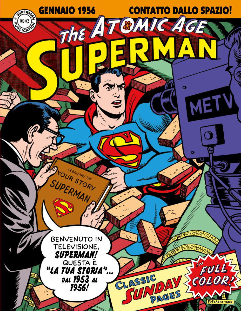 SUPERMAN: THE ATOMIC AGE SUNDAYS. LE TAVOLE DOMENICALI DELLA ATOMIC AGE. VOL. 2: 1953-1956