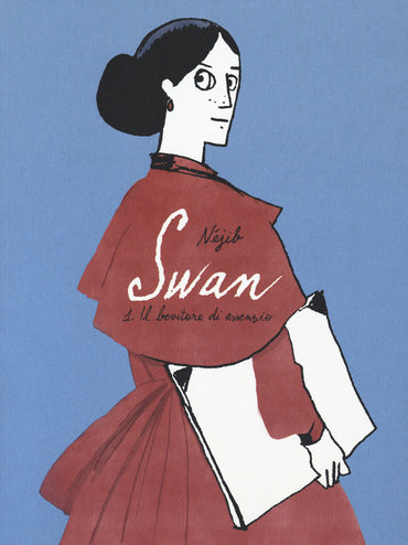 SWAN. VOL. 1: IL BEVITORE DI ASSENZIO