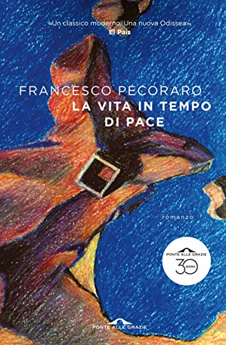 LA VITA IN TEMPO DI PACE