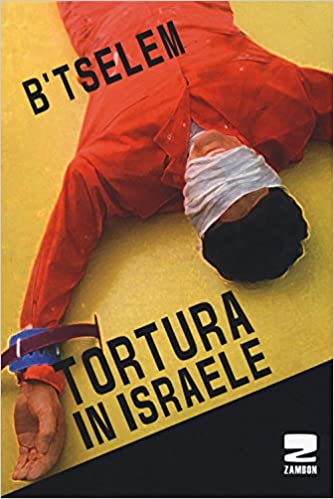 TORTURA IN ISRAELE