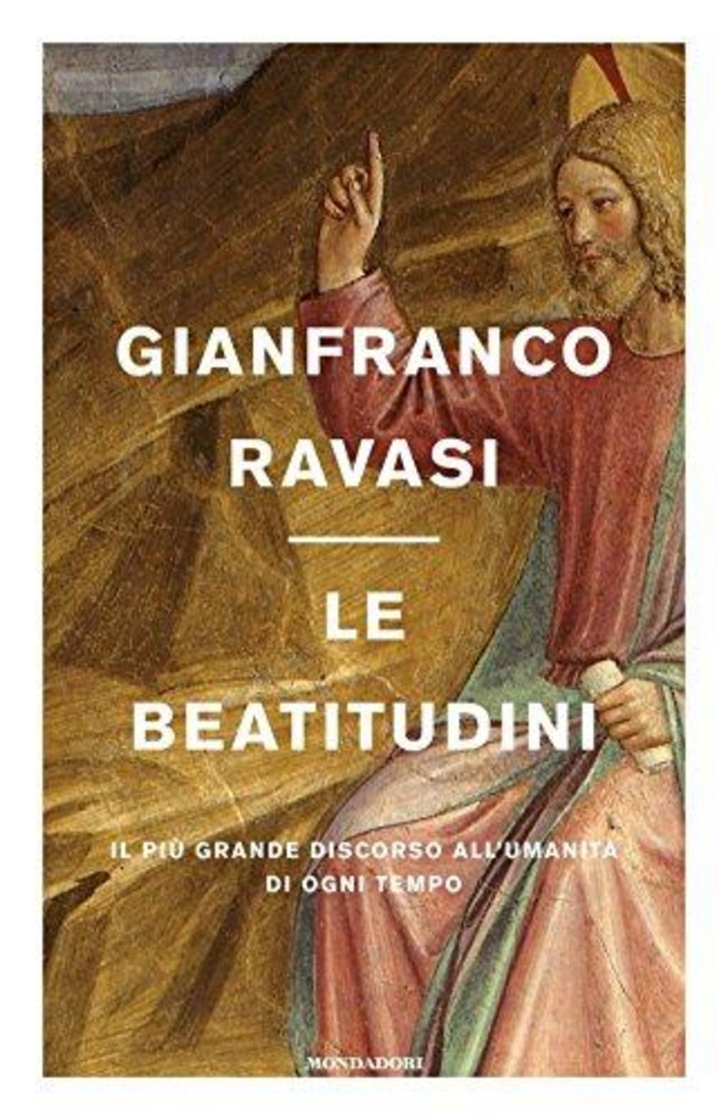 LE BEATITUDINI. IL PIÙ GRANDE DISCORSO ALL'UMANITÀ DI OGNI TEMPO