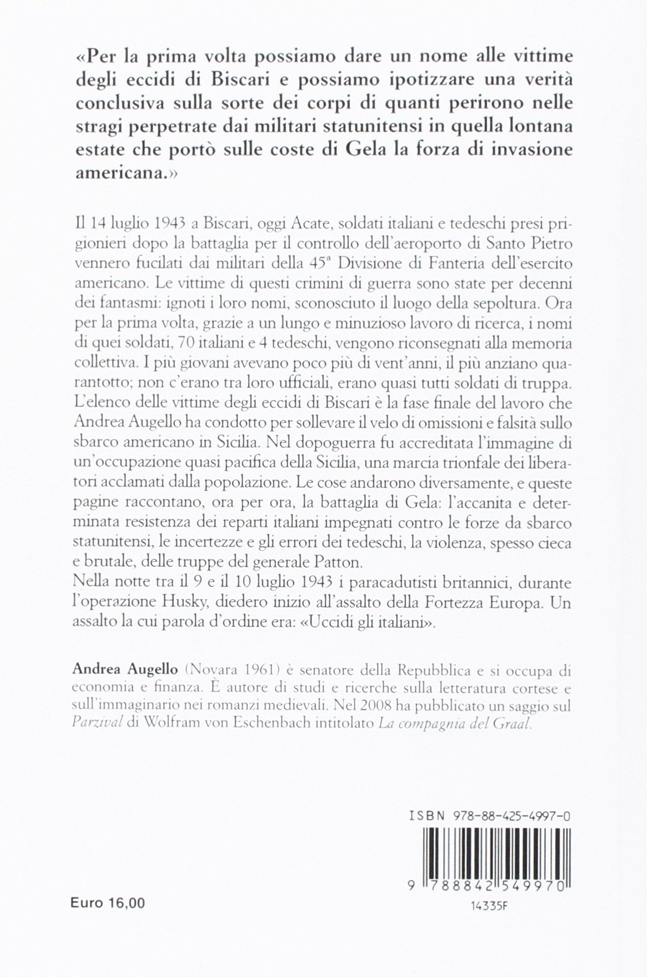 UCCIDI GLI ITALIANI. GELA 1943. LA BATTAGLIA DIMENTICATA