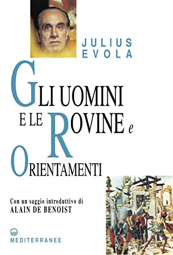 GLI UOMINI E LE ROVINE