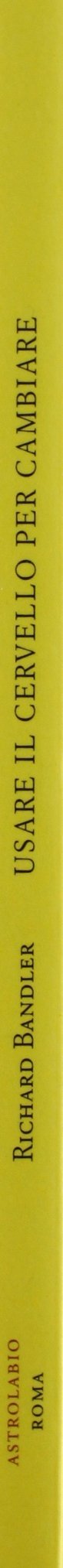 USARE IL CERVELLO PER CAMBIARE