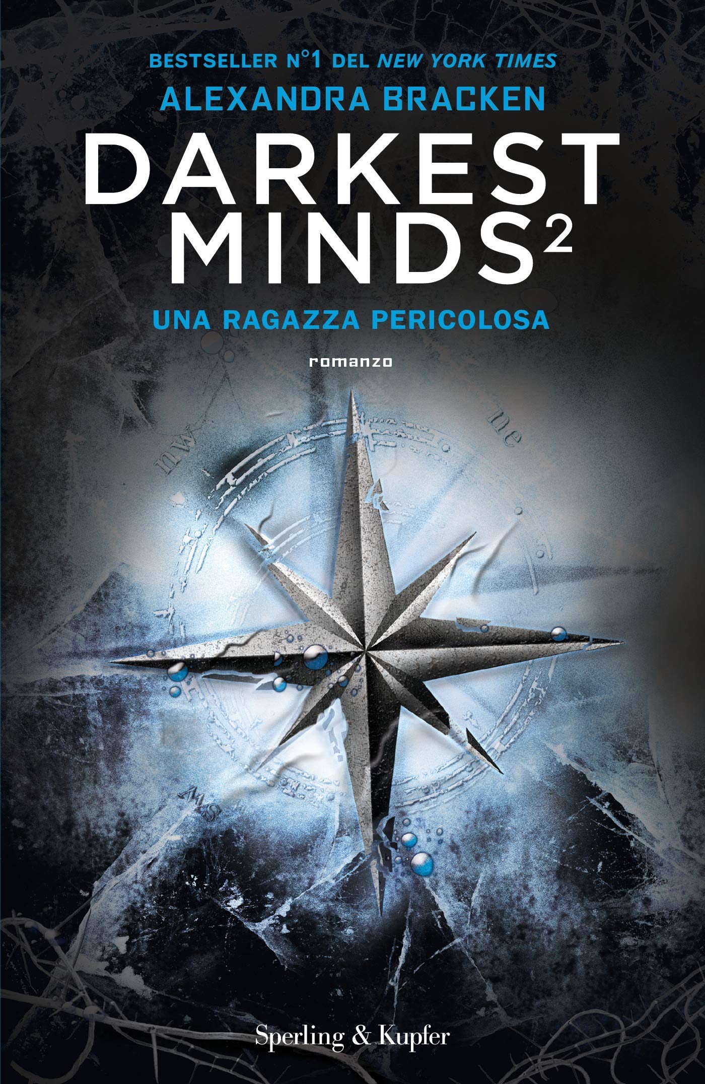 RAGAZZA PERICOLOSA. DARKEST MINDS (UNA). VOL. 2