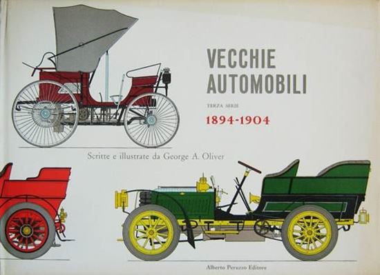 VECCHIE AUTOMOBILI. TERZA SERIE. 1894 - 1904