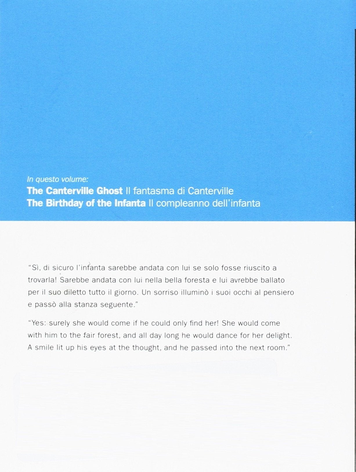 IL FANTASMA DI CANTERVILLE-IL COMPLEANNO DELL'INFANTA. TESTO INGLESE A FRONTE. EDIZ. BILINGUE
