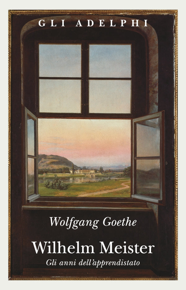 WILHELM MEISTER. GLI ANNI DELL'APPRENDISTATO
