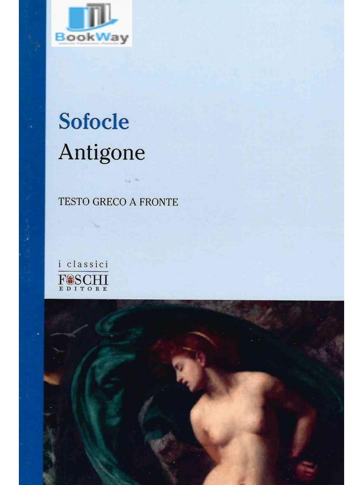 ANTIGONE. Testo greco a fronte