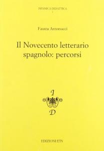 NOVECENTO LETTERARIO SPAGNOLO: PERCORSI (IL)
