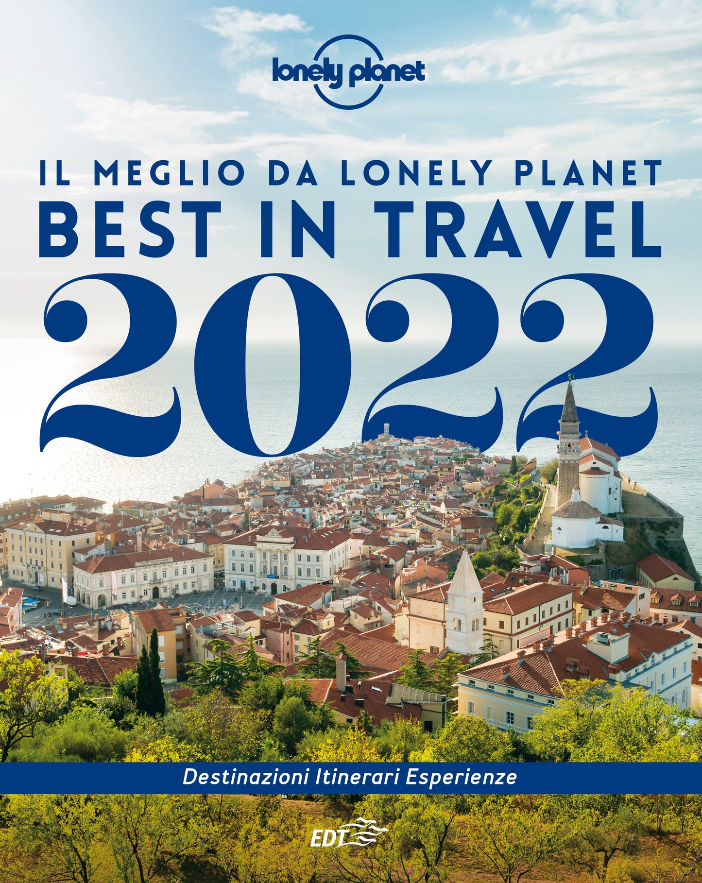 BEST IN TRAVEL 2022. IL MEGLIO DA LONELY PLANET
