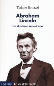 ABRAHAM LINCOLN. UN DRAMMA AMERICANO